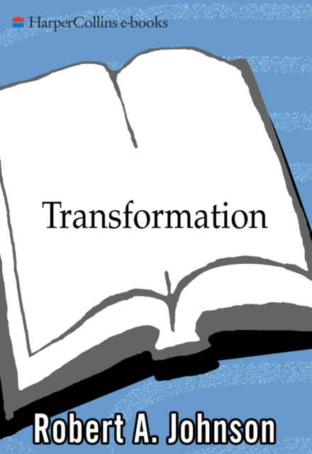 Transformation : Understanding the Three Levels of Mascul, EPUB eBook