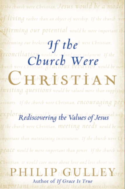 If the Church Were Christian : Rediscovering the Values of Jesus, EPUB eBook