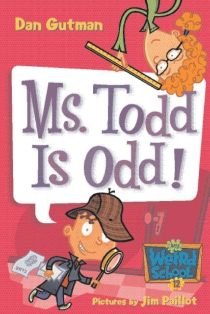 My Weird School #12: Ms. Todd Is Odd!, EPUB eBook