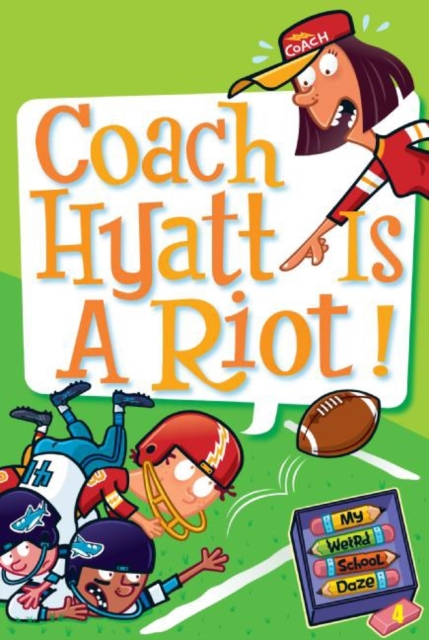 My Weird School Daze #4: Coach Hyatt Is a Riot!, EPUB eBook