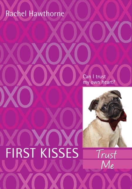 First Kisses 1: Trust Me, EPUB eBook