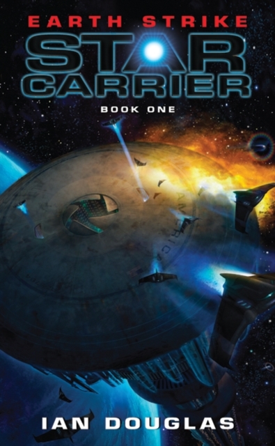 Earth Strike : Star Carrier: Book One, EPUB eBook
