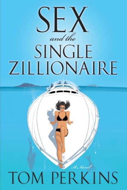 Sex and the Single Zillionaire : A Novel, EPUB eBook