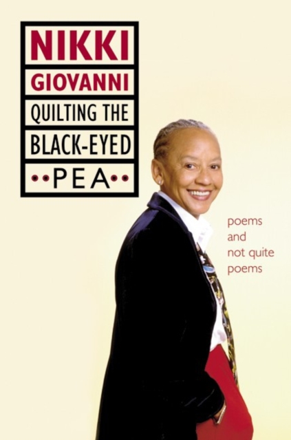 Quilting the Black-Eyed Pea : Poems and Not Quite Poems, EPUB eBook