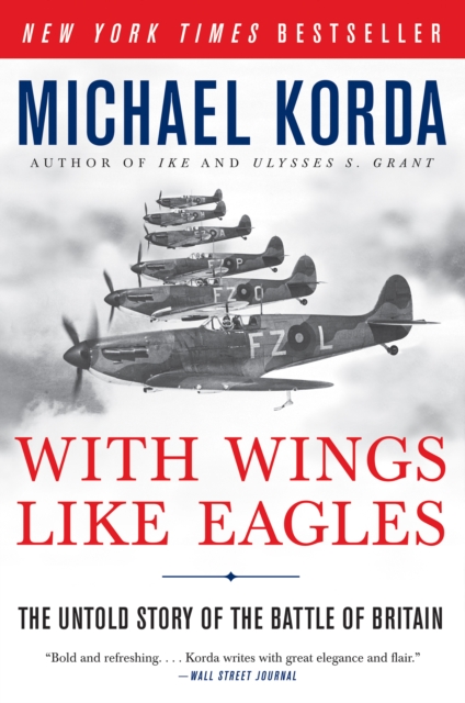 With Wings Like Eagles : A History of the Battle of Britain, EPUB eBook