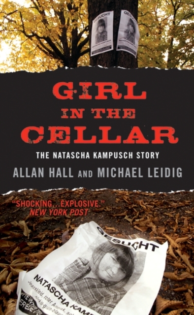 Girl in the Cellar : The Natascha Kampusch Story, EPUB eBook