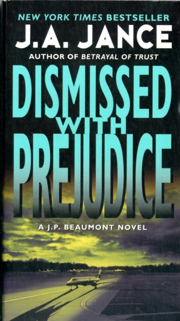Dismissed with Prejudice : A J.P. Beaumont Novel, Paperback / softback Book