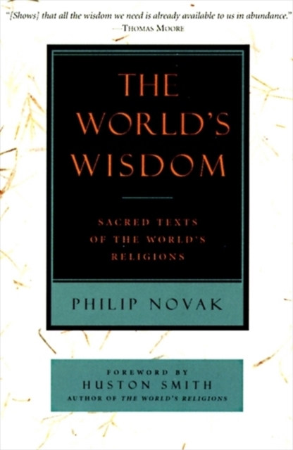 The World's Wisdom : Sacred Texts of the World's Religions, EPUB eBook