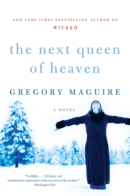 The Next Queen of Heaven : A Novel, EPUB eBook