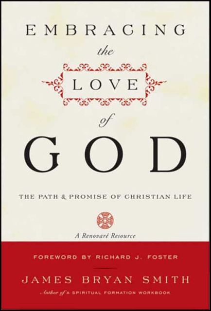 Embracing the Love of God : The Path and Promise of Christian Life, EPUB eBook