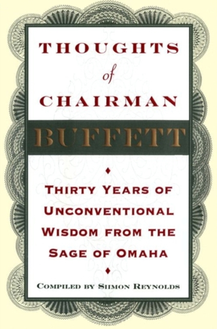 Thoughts of Chairman Buffett : Thirty Years of Unconventional Wisdon from the Sage of Omaha, EPUB eBook