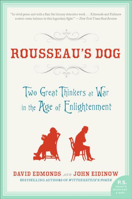 Rousseau's Dog : Two Great Thinkers At War in the Age of Enlightenment, EPUB eBook