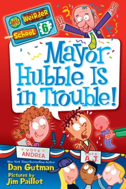 My Weirder School #6: Mayor Hubble Is in Trouble!, EPUB eBook