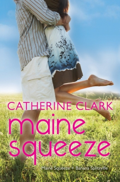 Maine Squeeze : Maine Squeeze and Banana Splitsville, EPUB eBook