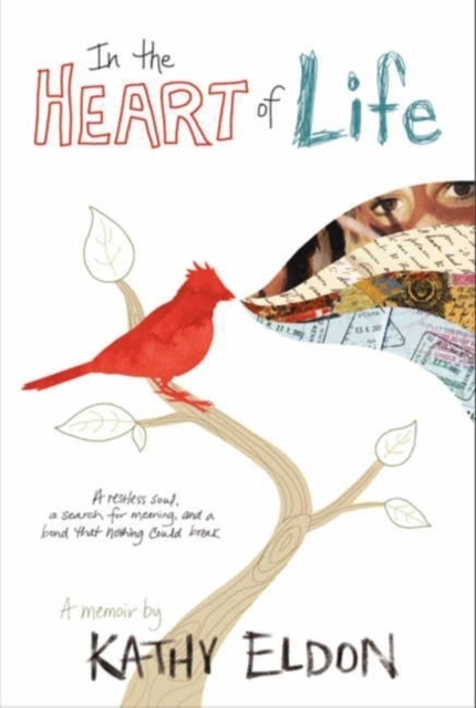 In the Heart of Life : A Memoir, Hardback Book