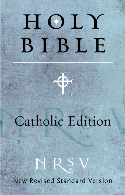 NRSV, Catholic Edition Bible : Holy Bible, EPUB eBook