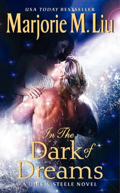 In the Dark of Dreams : A Dirk & Steele Novel, EPUB eBook