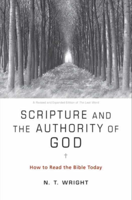 Scripture and the Authority of God : How to Read the Bible Today, EPUB eBook