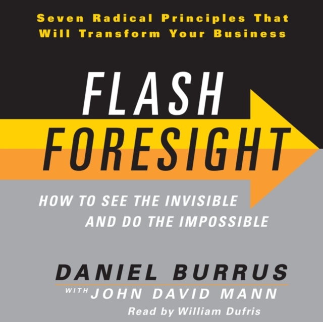 Flash Foresight : How to See the Invisible and Do the Impossible, eAudiobook MP3 eaudioBook