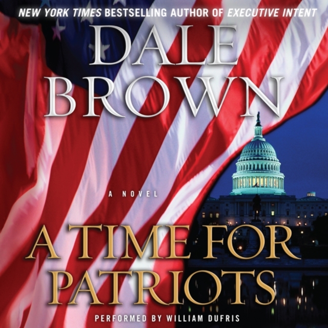 A Time for Patriots : A Novel, eAudiobook MP3 eaudioBook