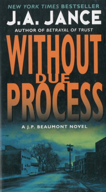 Without Due Process : A J.P. Beaumont Novel, Paperback / softback Book