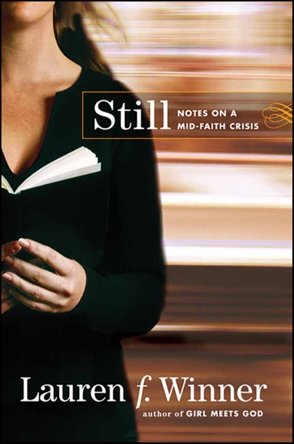 Still : Notes on a Mid-Faith Crisis, EPUB eBook