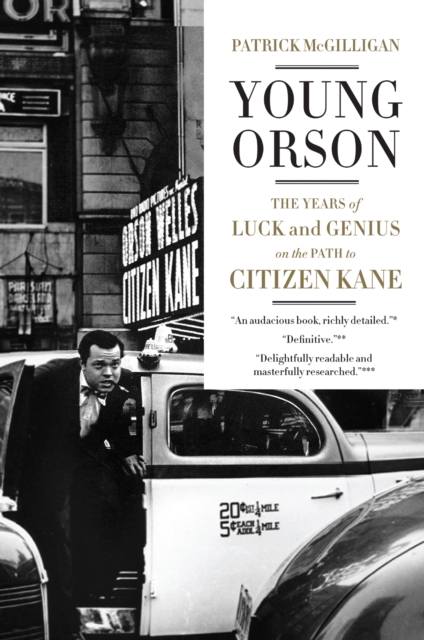 Young Orson : The Years of Luck and Genius on the Path to Citizen Kane, EPUB eBook