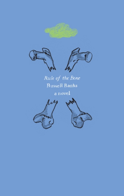 Rule of the Bone : A Novel, EPUB eBook