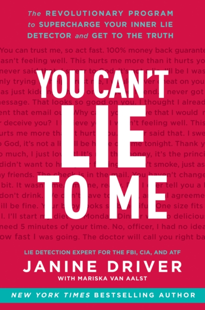 You Can't Lie to Me : The Revolutionary Program to Supercharge Your Inner Lie Detector and Get to the Truth, EPUB eBook