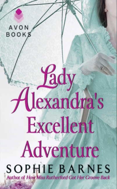 Lady Alexandra's Excellent Adventure : A Summersby Tale, EPUB eBook