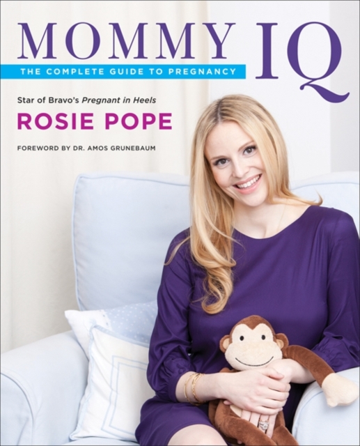 Mommy IQ : The Complete Guide to Pregnancy, EPUB eBook