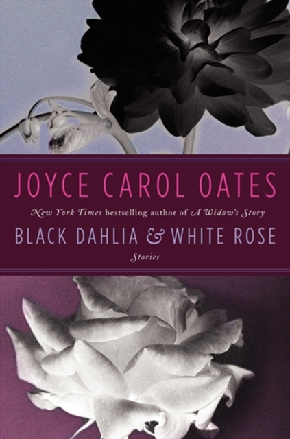 Black Dahlia & White Rose : Stories, EPUB eBook