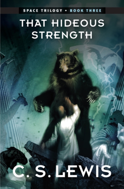 That Hideous Strength : (Space Trilogy, Book Three), EPUB eBook