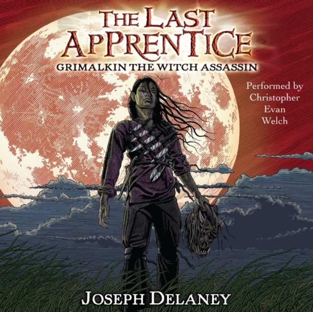 The Last Apprentice: Grimalkin the Witch Assassin (Book 9), eAudiobook MP3 eaudioBook