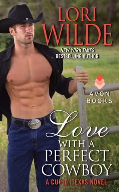 Love With a Perfect Cowboy : A Cupid, Texas Novel, EPUB eBook