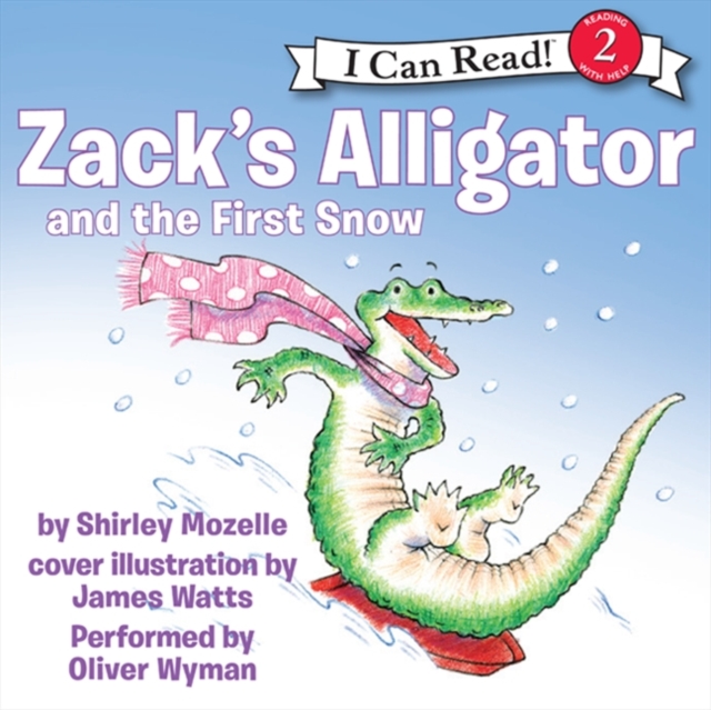 Zack'S Alligator and the First Snow, eAudiobook MP3 eaudioBook