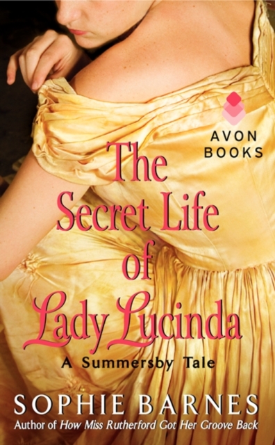 The Secret Life of Lady Lucinda : A Summersby Tale, EPUB eBook