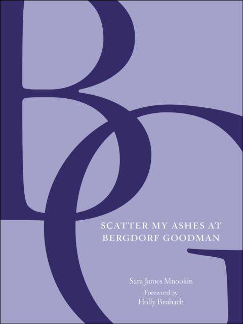 Scatter My Ashes at Bergdorf Goodman, EPUB eBook