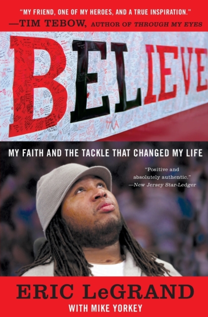 Believe : My Faith and the Tackle That Changed My Life, Paperback / softback Book