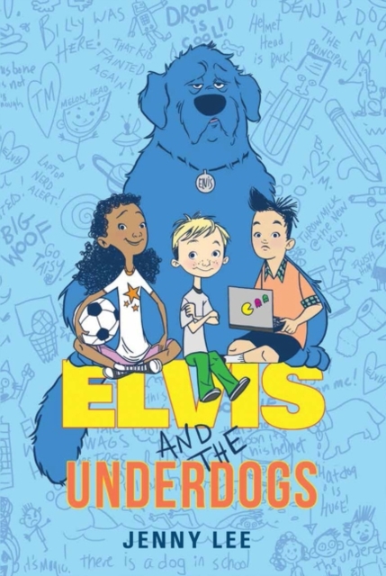 Elvis and the Underdogs, Paperback / softback Book