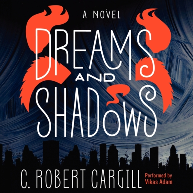 Dreams and Shadows : A Novel, eAudiobook MP3 eaudioBook