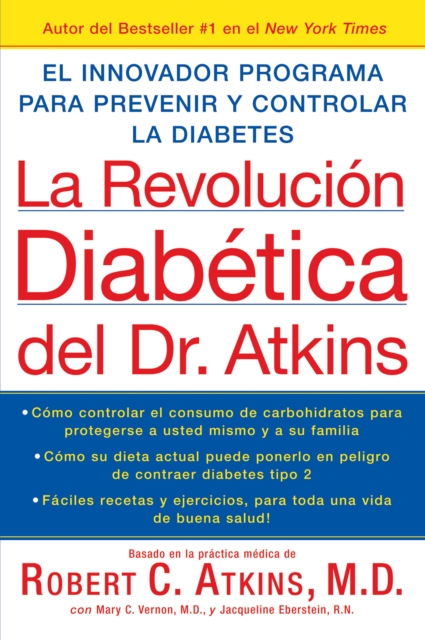 La Revolucion Diabetica del Dr. Atkins : El Innovador Programa para Prevenir y Controlar la Diabetes, EPUB eBook