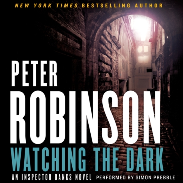 Watching the Dark : An Inspector Banks Novel, eAudiobook MP3 eaudioBook