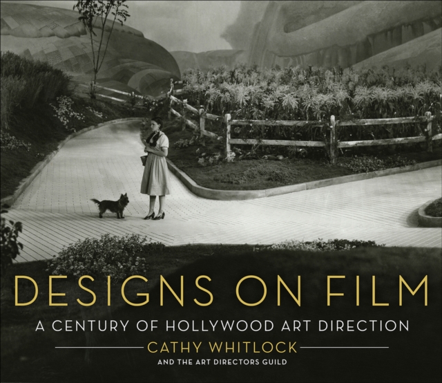 Designs on Film : A Century of Hollywood Art Direction, EPUB eBook