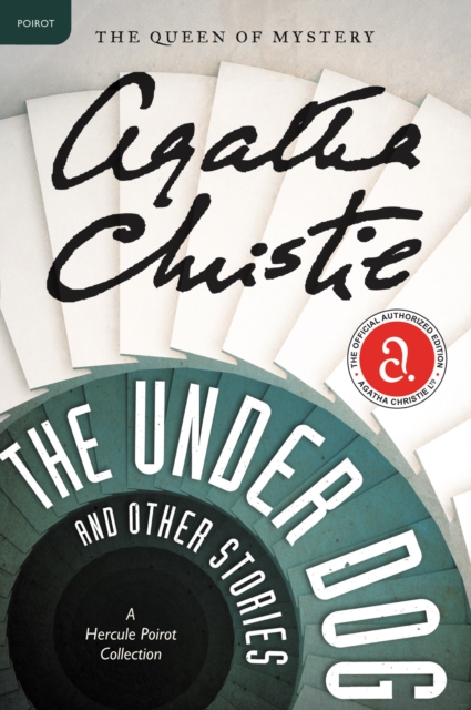 The Under Dog and Other Stories : A Hercule Poirot Collection, EPUB eBook