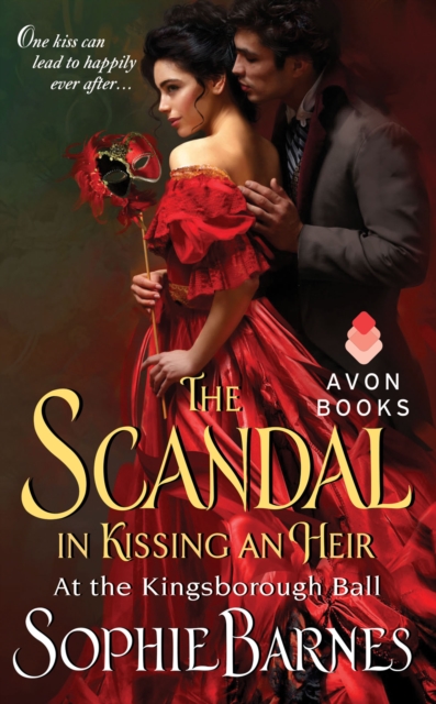 The Scandal in Kissing an Heir : At the Kingsborough Ball, EPUB eBook