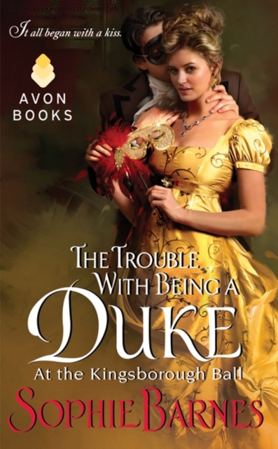 The Trouble With Being a Duke : At the Kingsborough Ball, EPUB eBook