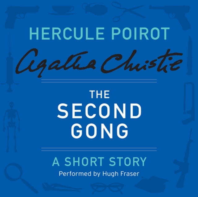 The Second Gong : A Hercule Poirot Short Story, eAudiobook MP3 eaudioBook