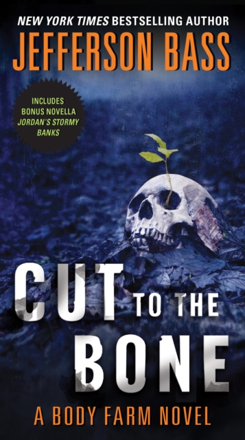 Cut to the Bone : A Body Farm Novel, EPUB eBook