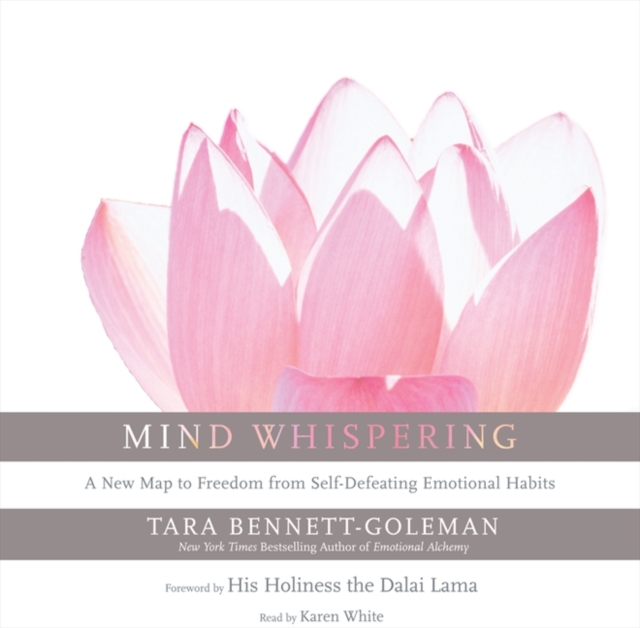 Mind Whispering : A New Map to Freedom from Self-Defeating Emotional Habits, eAudiobook MP3 eaudioBook